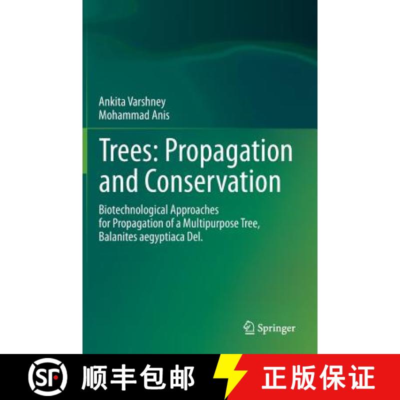【3-4周达】Trees: Propagation and Conservation : Biotechnological Approaches for Propagation of a Mul... [9788132217008]
