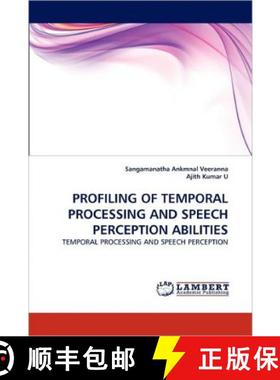 预订 Profiling of Temporal Processing and Speech Perception Abilities [9783843386814]
