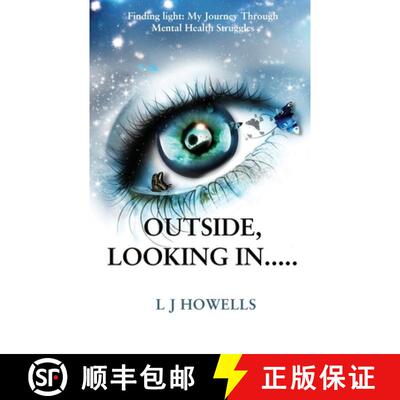【3-4周达】Outside, Looking In.....: Finding light: My Journey Through Mental Health Struggles [9781836155119]