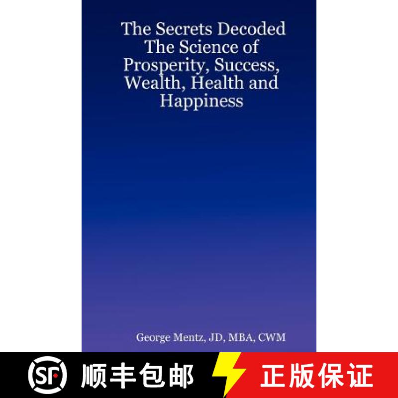 【3-4周达】The Secrets Decoded - The Science of Prosperity, Success, Wealth, Health and Happiness [9780615159621] - 实物图