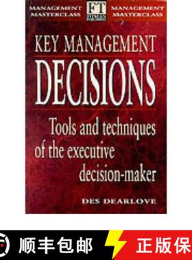 【3-4周达】Key Management Decisions: Management Masterclass Tools and Techniques of the Executive Dec... [9780273630098]