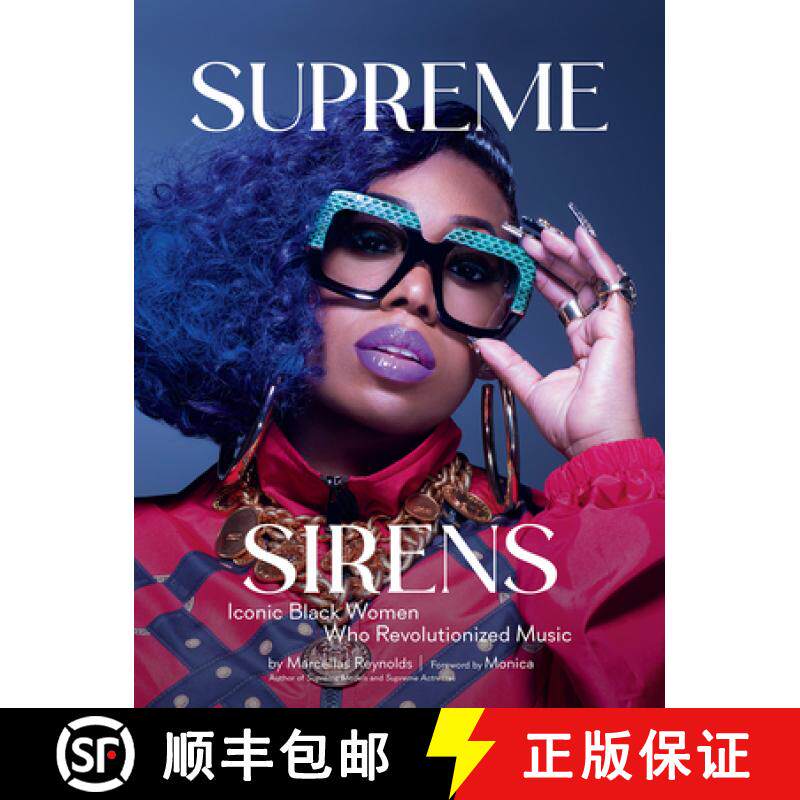 预订 Supreme Sirens : Iconic Black Women Who Revolutionized Music [9781419769016]