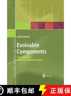 【3-4周达】Evolvable Components : From Theory to Hardware Implementations [9783642621963]