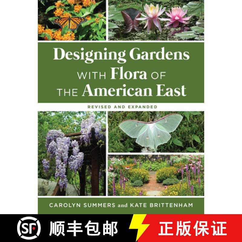 【3-4周达】Designing Gardens with Flora of the American East, Revised and Expanded Edition [9781978833647]