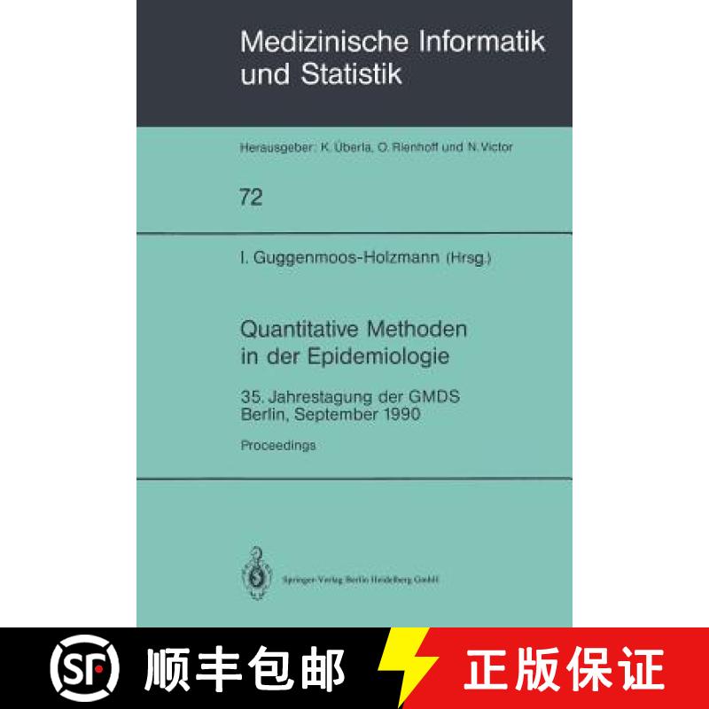【3-4周达】Quantitative Methoden in der Epidemiologie : 35. Jahrestagung der GMDS Berlin, September 1990 [9783540537939]