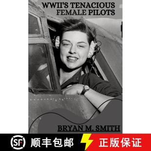Tenacious Female Pilots 预订 9783384224903 WWII