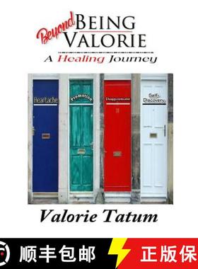预订 Beyond Being Valorie: : A Healing Journey [9781945145247]