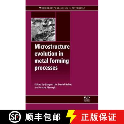 预订 精装 Microstructure Evolution in Metal Forming Processes [9780857090744]