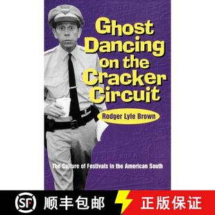 American Dancing Cracker the 预订 The South Festivals Culture 9780878059065 Circuit Ghost