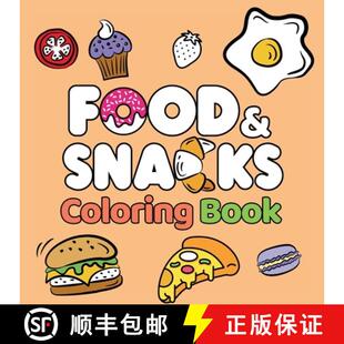 【3-4周达】Food & Snacks Coloring Book: Fun and Simple Drawings with Bold Lines for Easier Coloring (... [9781964113227]
