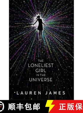 【3-4周达】Loneliest Girl in the Universe: A taut and addictive romantic thriller set in space, with ... [9781406375473]