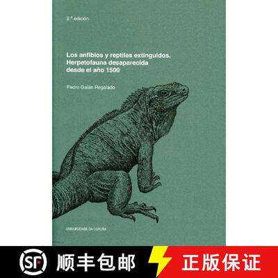 预订 Los Anfibios y Reptiles Extinguidos: Herpetofauna Desaparecida Desde el Año 1500 [Extinct Amphi... [9788497497626]