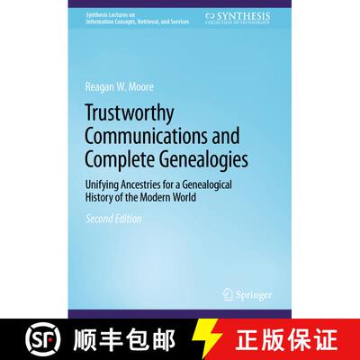 【3-4周达】精装 Trustworthy Communications and Complete Genealogies: Unifying Ancestries for a Geneal... [9783031168352]