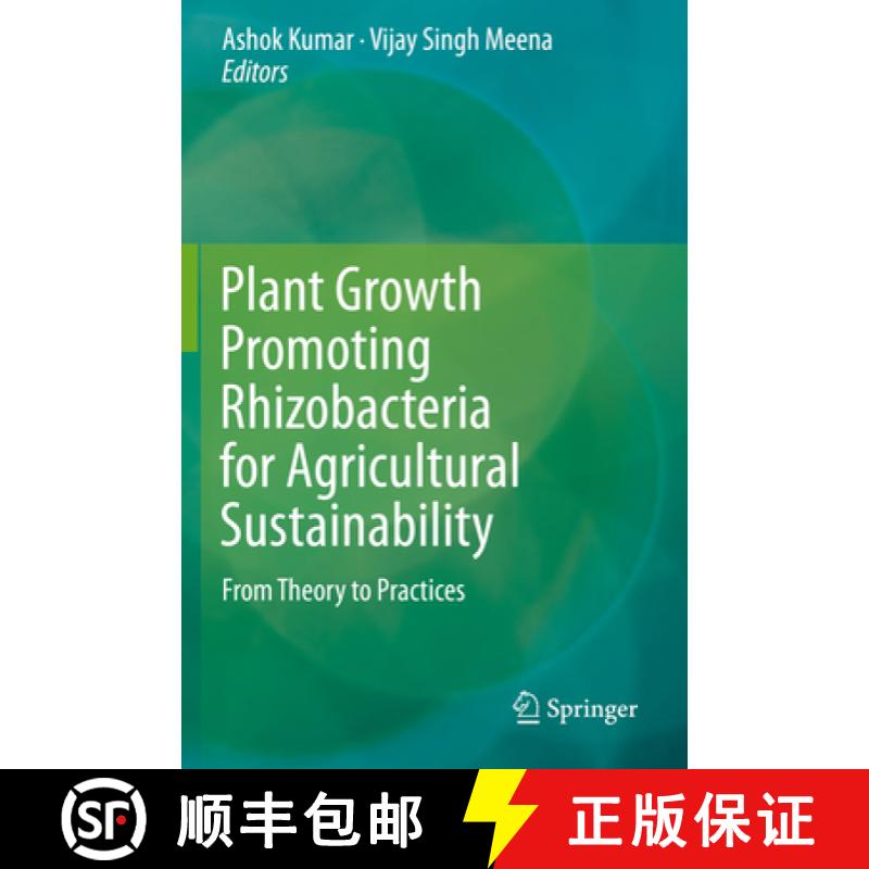 【3-4周达】Plant Growth Promoting Rhizobacteria for Agricultural Sustainability: From Theory to Pract... [9789811375552]