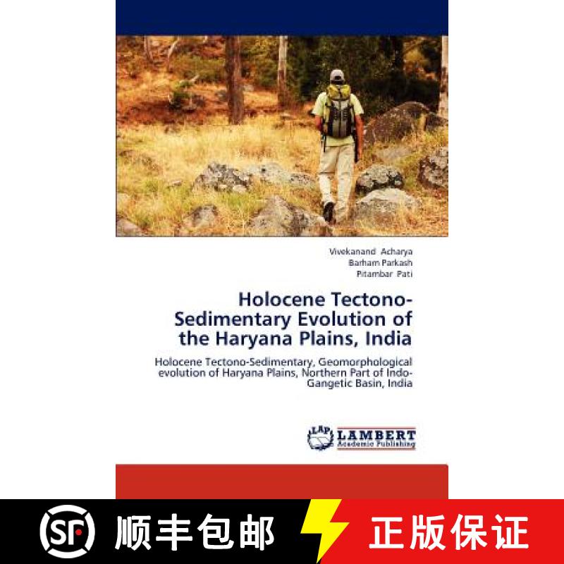 预订 Holocene Tectono-Sedimentary Evolution of the Haryana Plains, India [9783659221453]