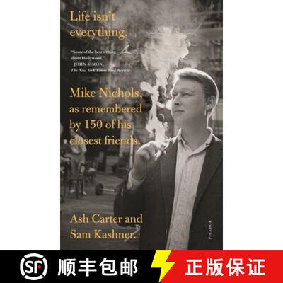 【3-4周达】Life Isn't Everything: Mike Nichols, as Remembered by 150 of His Closest Friends. [9781250763648]