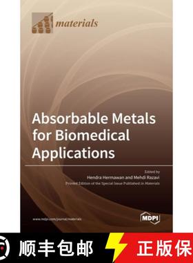 【3-4周达】Absorbable Metals for Biomedical Applications [9783036517643]
