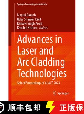 【3-4周达】Advances in Laser and ARC Cladding Technologies: Select Proceedings of Alact 2023 [9789819682447]