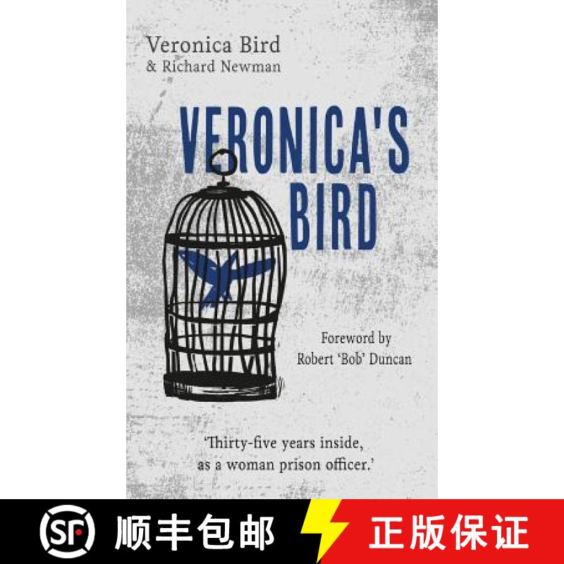【2-3周达】Veronica's Bird: Thirty-five years inside as a female prison officer [9781912262618]