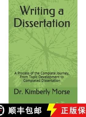 预订 Writing a Dissertaton: A Process of the Complete Journey, From Topic Development to Completed Di... [9798668336517]