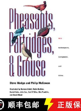 预订 Pheasants, Partridges, and Grouse: A Guide to the Pheasants, Partridges, Quails, Grouse, Guineaf... [9780691089089]