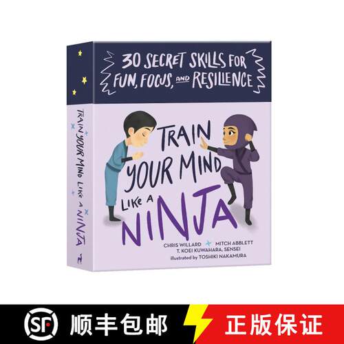 【3-4周达】Train Your Mind Like a Ninja: 30 Secret Skills for Fun, Focus, and Resilience [9781611809039]
