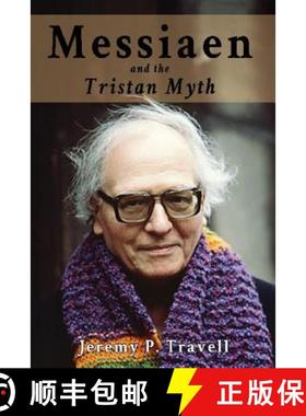 【3-4周达】Messiaen and the Tristan Myth [9781910757031]