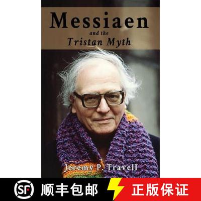 【3-4周达】Messiaen and the Tristan Myth [9781910757031]
