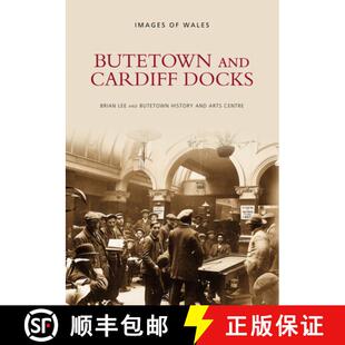 【3-4周达】Butetown and Cardiff Docks [9780752415826]