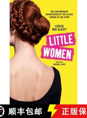 【3-4周达】Little Women: The contemporary dramatisation of the classic coming-of-age story [9781912914074]