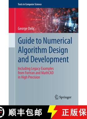 【3-4周达】Guide to Numerical Algorithm Design and Development: Including Legacy Examples from FORTRA... [9783031901775]