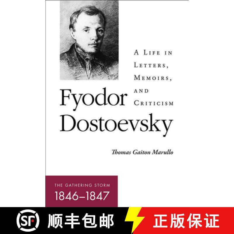 【3-4周达】Fyodor Dostoevsky--The Gathering Storm (1846-1847): A Life in Letters, Memoirs, and Criticism [9781501770210]