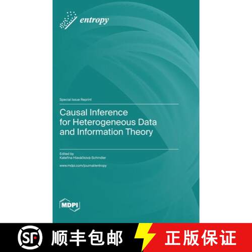 【3-4周达】精装 Causal Inference for Heterogeneous Data and Information Theory [9783036580500]