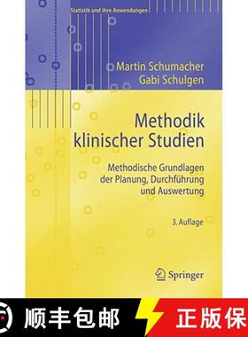 【3-4周达】Methodik klinischer Studien : Methodische Grundlagen der Planung, Durchführung und Auswer... [9783540851356]