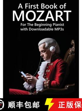 预订 A First Book of Mozart: For The Beginning Pianist with Downloadable MP3s [9798868931574]