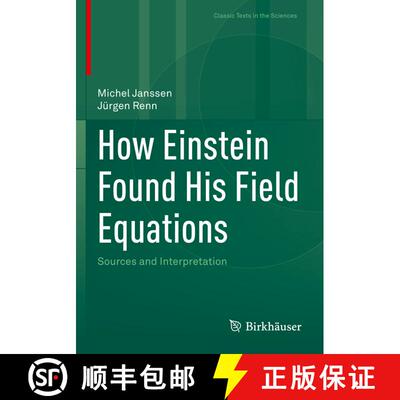 【3-4周达】How Einstein Found His Field Equations : Sources and Interpretation [9783030979577]