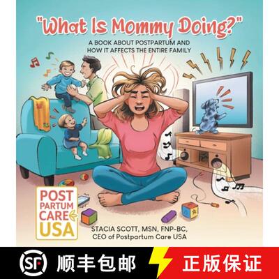 【3-4周达】What Is Mommy Doing?: A book about postpartum and how it affects the entire family [9780228809364]