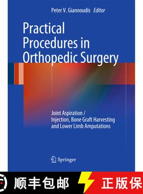 【3-4周达】Practical Procedures in Orthopaedic Surgery: Joint Aspiration/Injection, Bone Graft Harves... [9780857298164]
