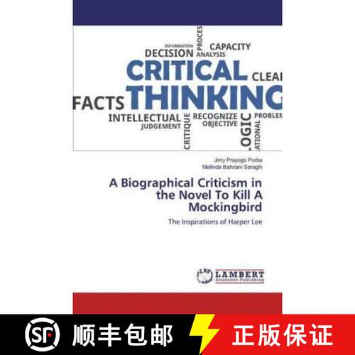 预订 A Biographical Criticism in the Novel To Kill A Mockingbird [9786200082305]