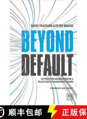 【3-4周达】Beyond Default: Setting Your Organization on a Trajectory to an Improved Future: Setting Y... [9781911498445]