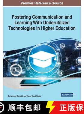 【3-4周达】Fostering Communication and Learning With Underutilized Technologies in Higher Education, ... [9781799857273]