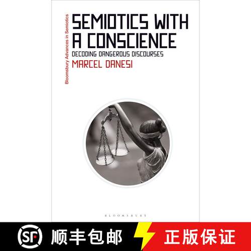 【3-4周达】Semiotics with a Conscience: Decoding Dangerous Discourses [9781350362123]