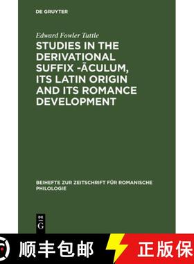 预订 Studies in the Derivational Suffix -āculum, Its Latin Origin and Its Romance Development [9783484520516]