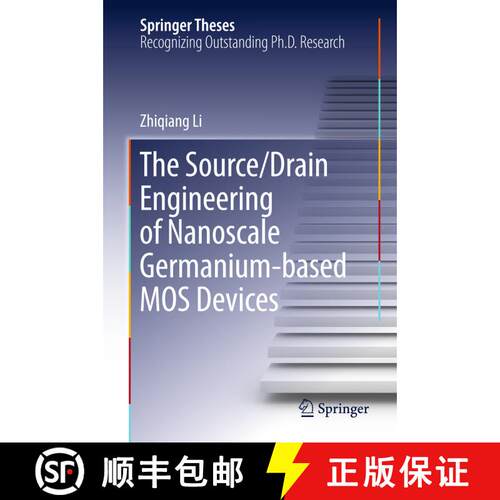 【3-4周达】精装 The Source/Drain Engineering of Nanoscale Germanium-based MOS Devices (1st ed. 2016) [9783662496817]