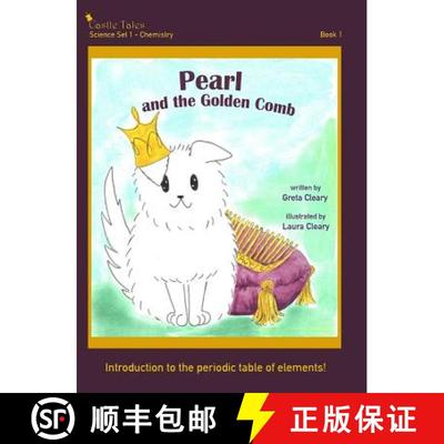 【3-4周达】Pearl and the Golden Comb: Castle Tales Science Set 1 - Chemistry - Book 1 [9781947926059]