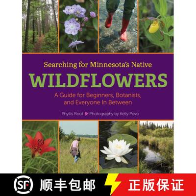 【3-4周达】Searching for Minnesota's Native Wildflowers: A Guide for Beginners, Botanists, and Everyo... [9781517904814]
