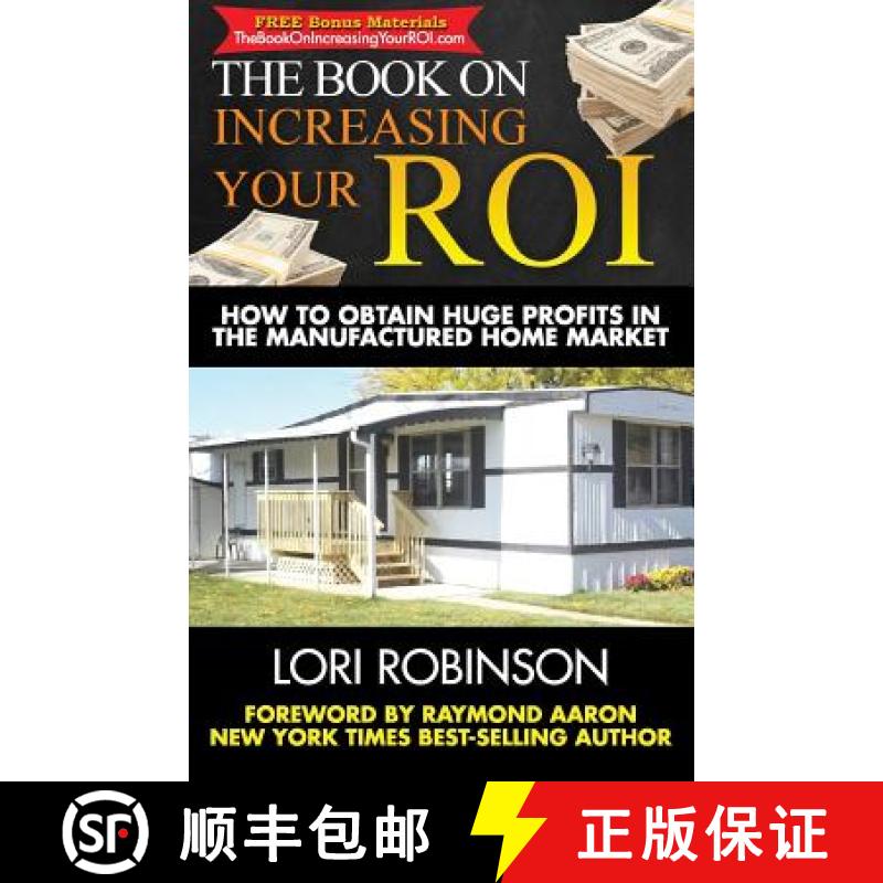 【3-4周达】The Book on Increasing Your ROI: How to Obtain Huge Profits in the Manufactured Home Market [9781772770544]