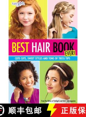 【3-4周达】Best Hair Book Ever!: Cute Cuts, Sweet Styles and Tons of Tress Tips [9780310746225]