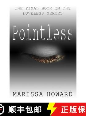 预订 Pointless: The Final Book in the Loveless Series [9780998593562]
