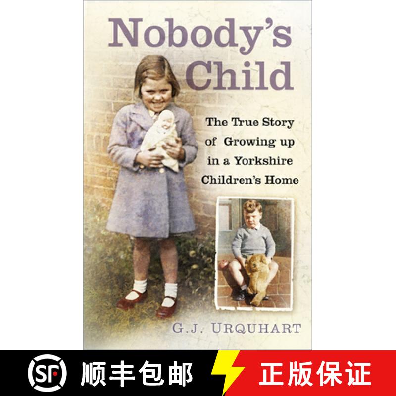 【2-3周达】Nobody's Child: The True Story or Growing Up in a Yorkshire Children's Home [9780750995085]